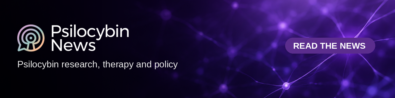 Psilocybin News — Psilocybin research, therapy and policy. READ THE NEWS